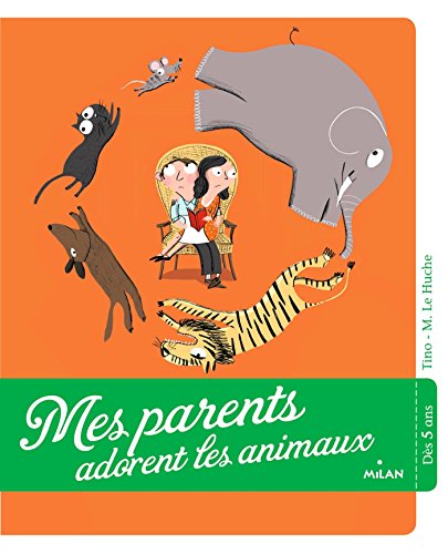 mes parents adorent les animaux