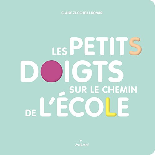 [les ]petits doigts sur le chemin de l'école