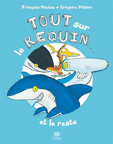 tout sur le requin...