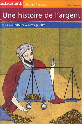 une histoire de l'argent : des origines à nos jours  