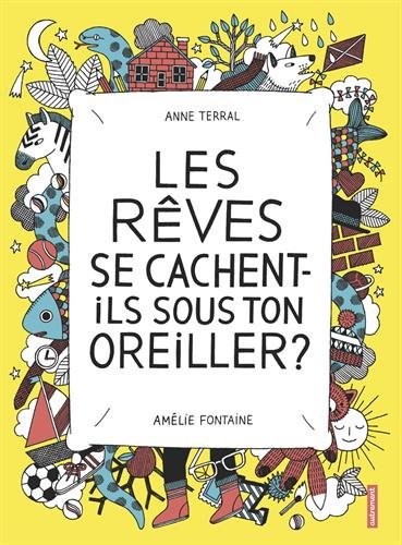 les rêves se cachent-ils sous ton oreiller ?  