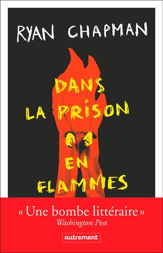 dans la prison en flammes