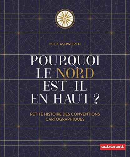 pourquoi le nord est-il en haut ?