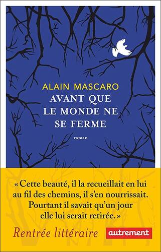 avant que le monde ne se ferme