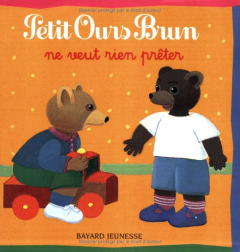 petit ours brun ne veut rien prêter