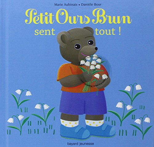 petit ours brun sent tout!