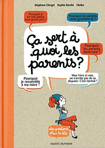 ca sert à quoi, les parents