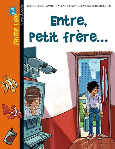 entre, petit frère [18]