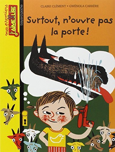 surtout, n'ouvre pas la porte!