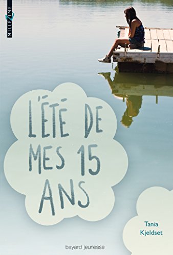 l' été de mes 15 ans  