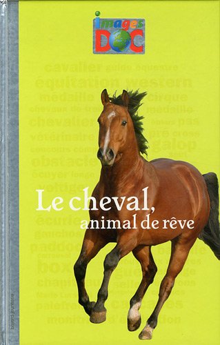 cheval, animal de rêve (le )