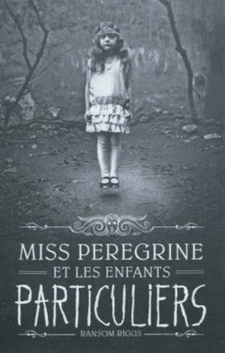 miss peregrine et les enfants particuliers