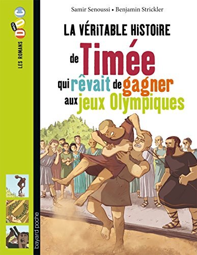 véritable histoire de timée qui rêvait de gagner aux jeux olympiques (la )