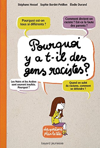 pourquoi y a-t-il des gens racistes ?