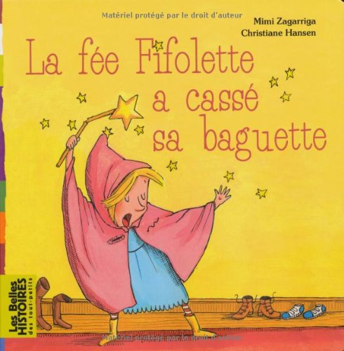 la fée fifolette a cassé sa baguette  