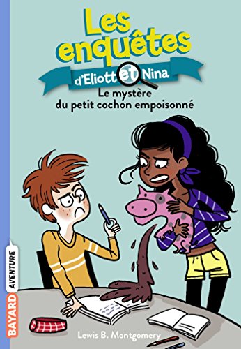 le mystère du petit cochon empoisonné   [2]