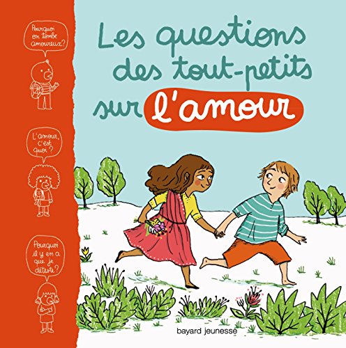 questions des tout-petits sur l'amour (les )