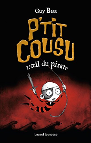l' p'tit cousu tome 2 : oeil du pirate   [2]