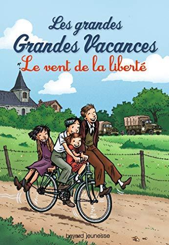 les grandes grandes vacances 4 : le vent de la liberté   [4]