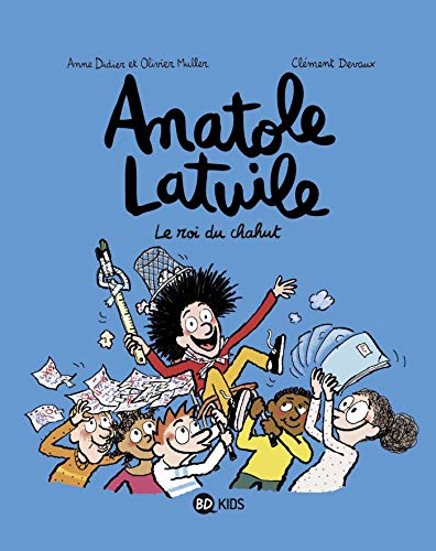 anatole latuile : le roi du chahut [8]