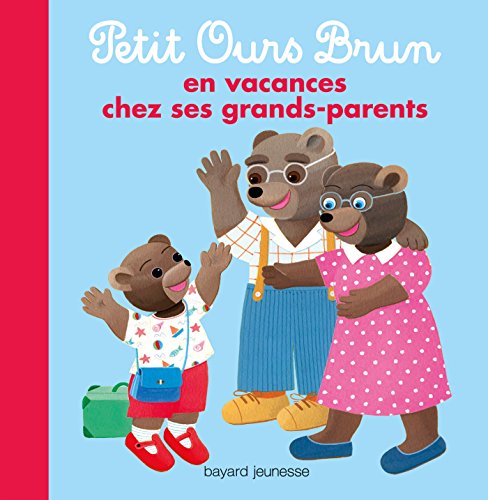 petit ours brun en vacances chez ses grands-parents