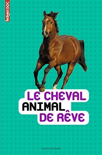 le cheval, animal de rêve  