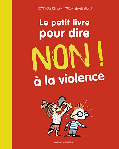 le petit livre pour dire non ! à la violence  
