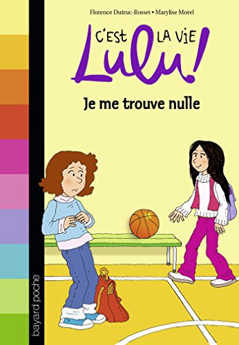 c'est la vie lulu : je me trouve nulle [9]