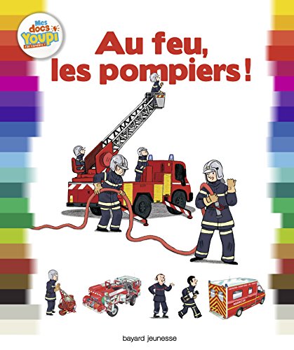au feu les pompiers !