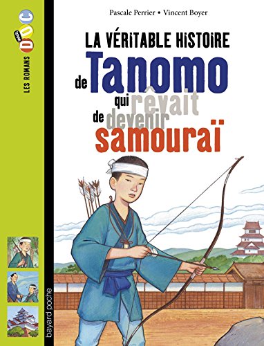 la véritable histoire de tanomo qui rêvait de devenir samouraï  