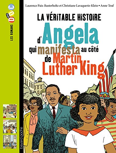 la véritable histoire d'angela qui manifesta au côté de martin luther king  