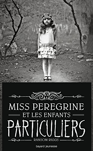 miss peregrine et les enfants particuliers