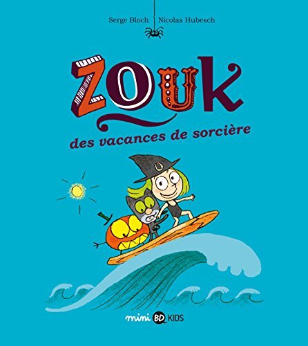 zouk - des vacances de sorcière [4]