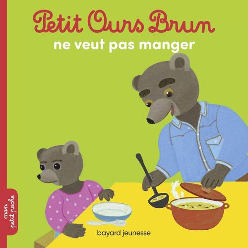 petit ours brun ne veut pas manger