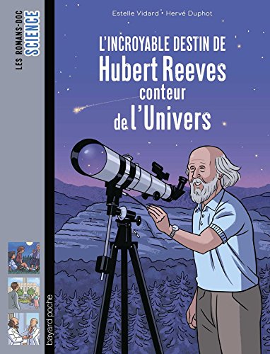 l' incroyable destin d'hubert reeves, conteur de l'univers  