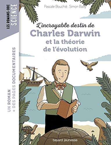 l' incroyable destin de charles darwin et la théorie de l'évolution  