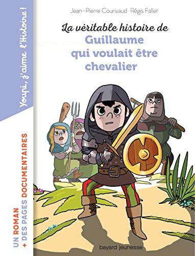 la véritable histoire de guillaume qui voulait être chevalier  
