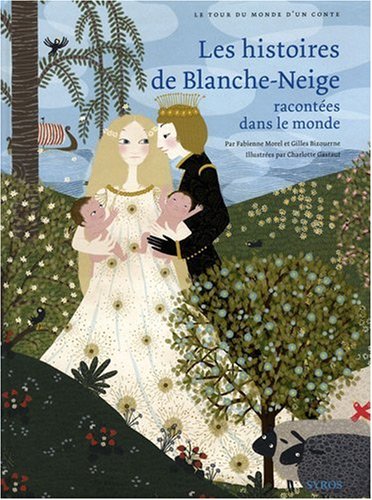 les histoires de blanche-neige racontées dans le monde  