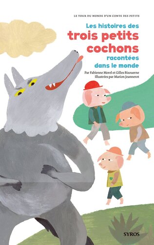 les histoires des trois petits cochons racontées dans le monde   [1]