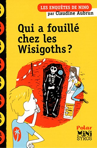 qui a fouillé chez les wisigoths ?