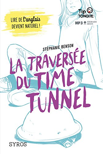 la traversée du time tunnel  