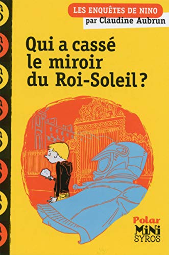 qui a cassé le miroir du roi-soleil ?