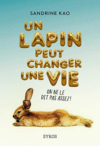 un lapin peut changer une vie  