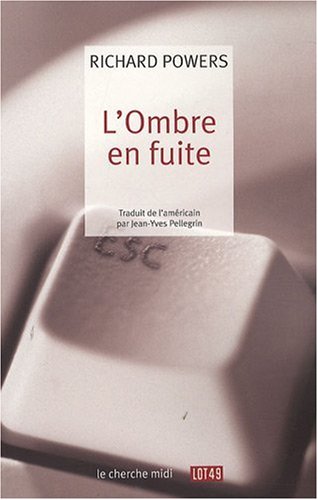 l' ombre en fuite  