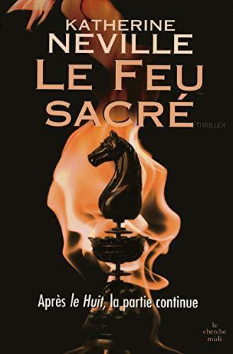 le feu sacré  