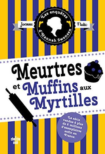enquêtes d'hannah swensen (les). 3  meurtres et muffins aux myrtilles