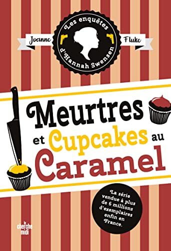 les enquêtes d'hannah swensen, t05. meurtres et cupcakes au caramel   [5]