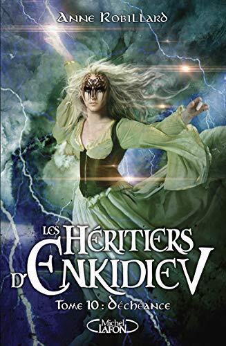les héritiers d'enkidiev : déchéance t10   [tome 10]