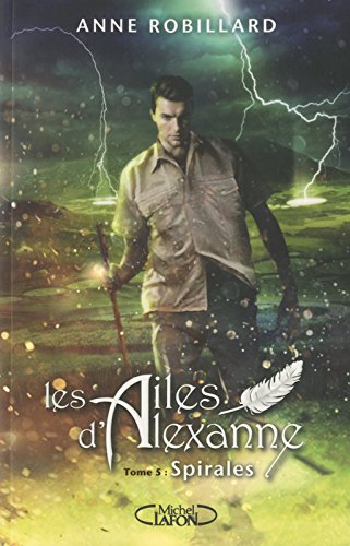 ailes d'alexanne (les). 5  spirales