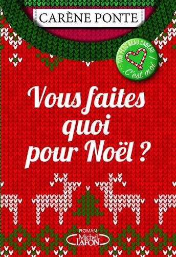 vous faites quoi pour noel ?